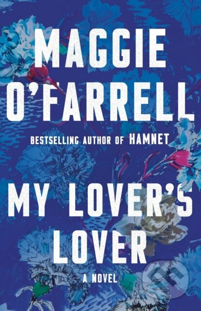 My Lover's Lover - Maggie O'farrell