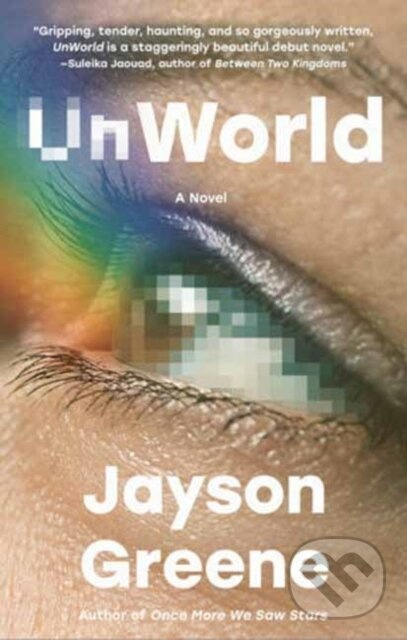 UnWorld (A Novel) - Jayson Greene - kniha z kategorie Sci-fi