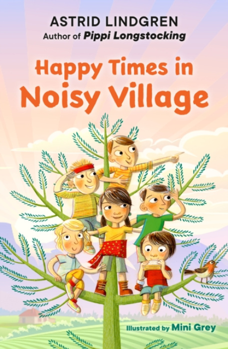 Penguin Young Readers Group Happy Times in Noisy Village - Lindgren, Astrid