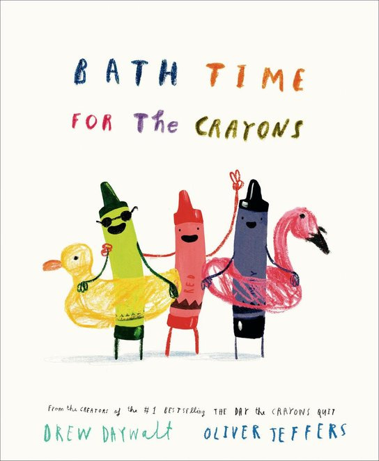 Bath Time for the Crayons -  Drew Daywalt