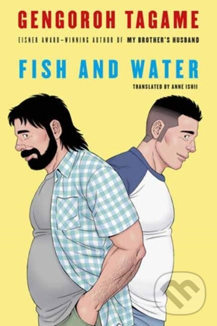 Fish and Water - Anne M. Ishii, Gengoroh Tagame - kniha z kategorie Komiksy
