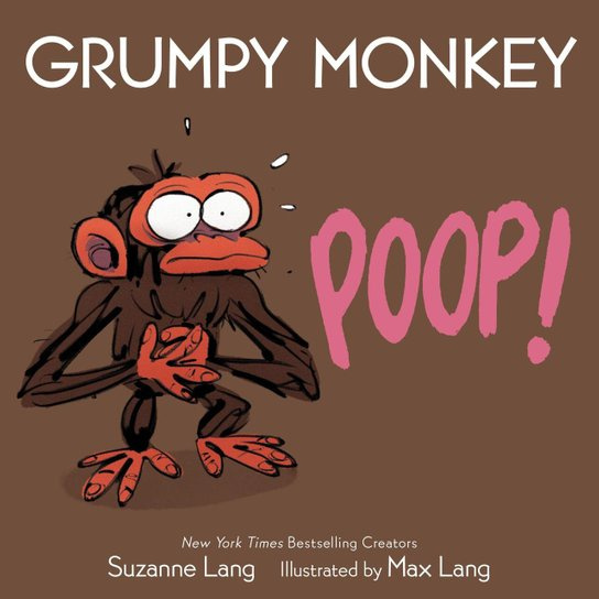 Grumpy Monkey Poop! -  Suzanne Lang
