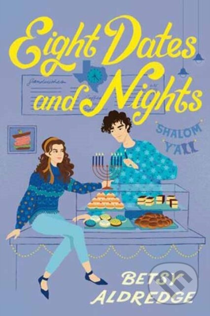 Eight Dates and Nights (A Hanukkah Romance) - Betsy Aldredge - kniha z kategorie Pro děti