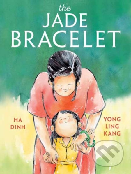 The Jade Bracelet - Ha Dinh, Yong Ling Kang - kniha z kategorie Pro děti