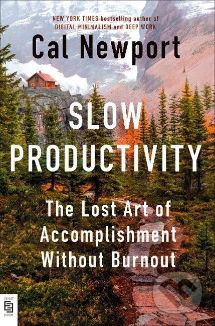 Slow Productivity - Cal Newport