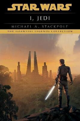 I, Jedi: Star Wars Legends - A. Michael Stackpole