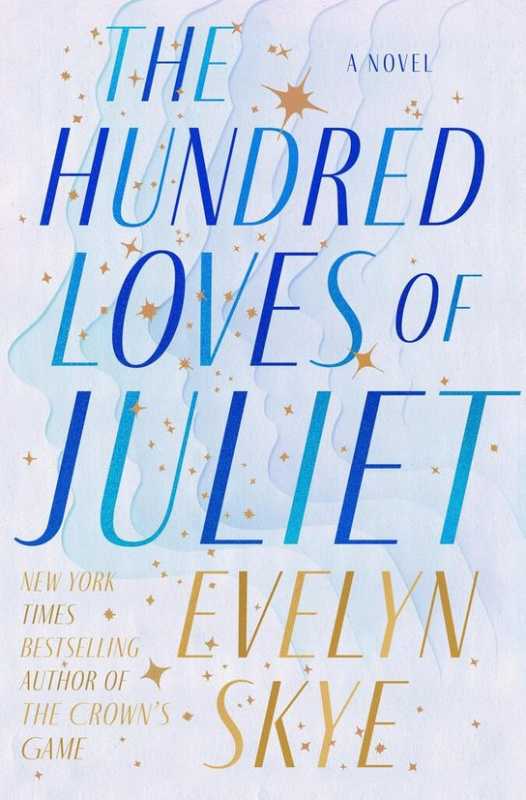 Hundred Loves of Juliet - Evelyn Skye