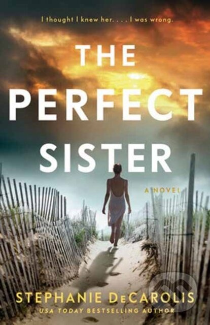 The Perfect Sister (A Novel) - Stephanie DeCarolis - kniha z kategorie Romantika