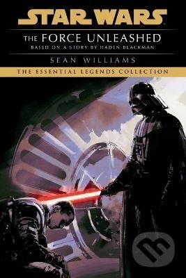 Force Unleashed: Star Wars Legends - Sean Williams