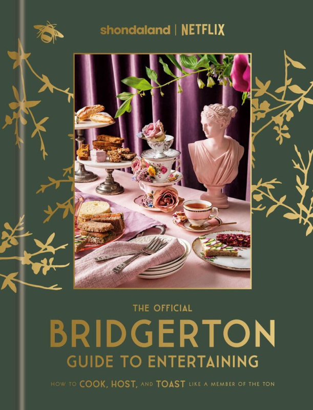 Bridgerton How To Entertain (How to Cook, Host, and Toast Like a Member of the Ton) - kniha z kategorie Kuchařky
