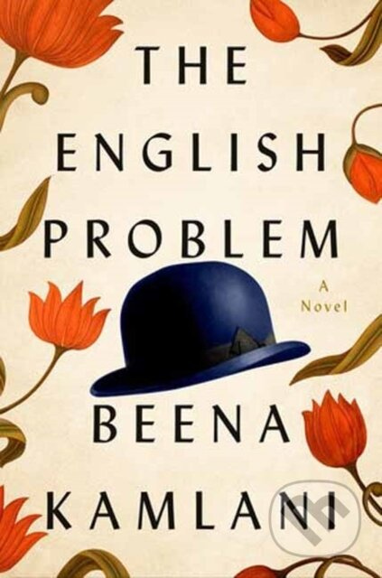 The English Problem (A Novel) - Beena Kamlani - kniha z kategorie Společenská beletrie
