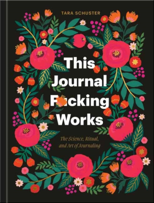 Random House USA Inc This Journal Fcking Works - Schuster, Tara