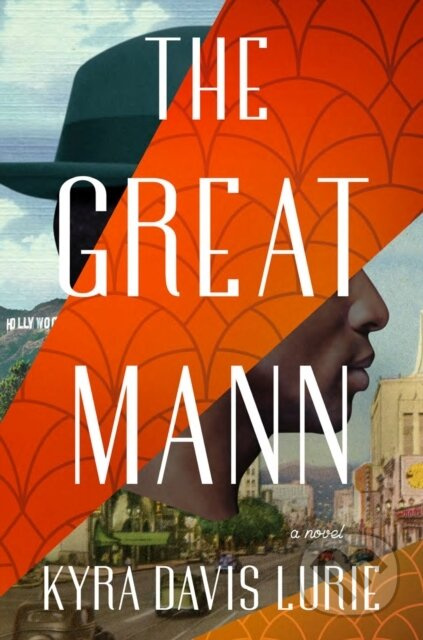 The Great Mann (A Novel) - Kyra Davis Lurie - kniha z kategorie Společenská beletrie
