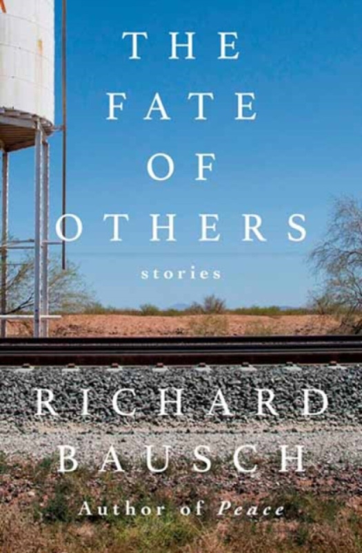 Random House USA Inc Fate of Others - Bausch, Richard