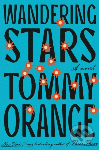 Wandering Stars - Tommy Orange