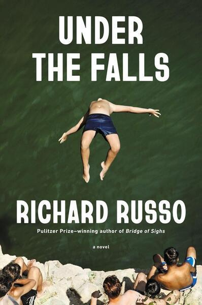 Under the Falls -  Richard Russo