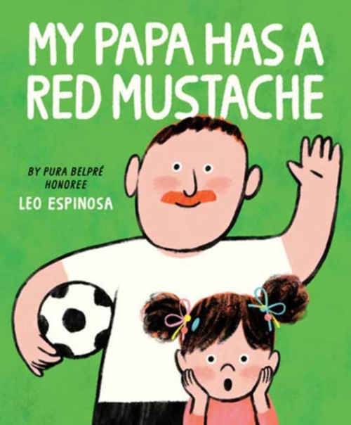 Random House USA Inc My Papa Has a Red Mustache - Espinosa, Leo
