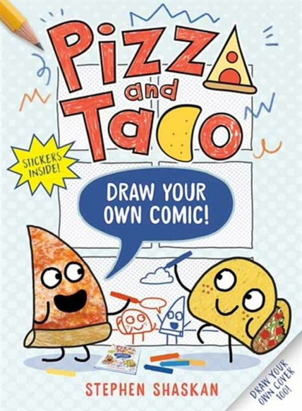 Random House USA Inc Pizza and Taco: Draw Your Own Comic! - Shaskan, Stephen