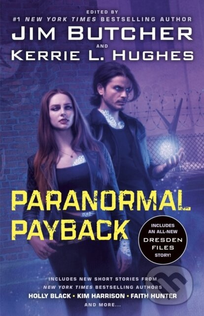 Paranormal Payback - Faith Hunter, Kerrie L Hughes, Jim Butcher - kniha z kategorie Beletria