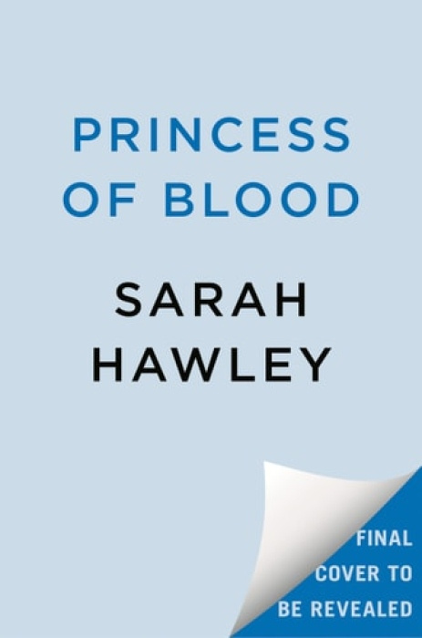 Penguin Publishing Group Princess of Blood - Hawley, Sarah