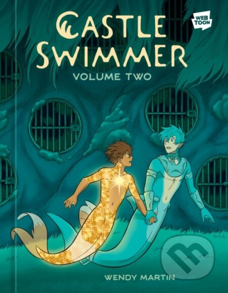 Castle Swimmer: Volume 2 - Wendy Martin - kniha z kategorie Komiksy