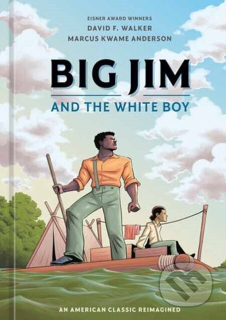 Big Jim and the White Boy (An American Classic Reimagined) - kniha z kategorie Komiksy