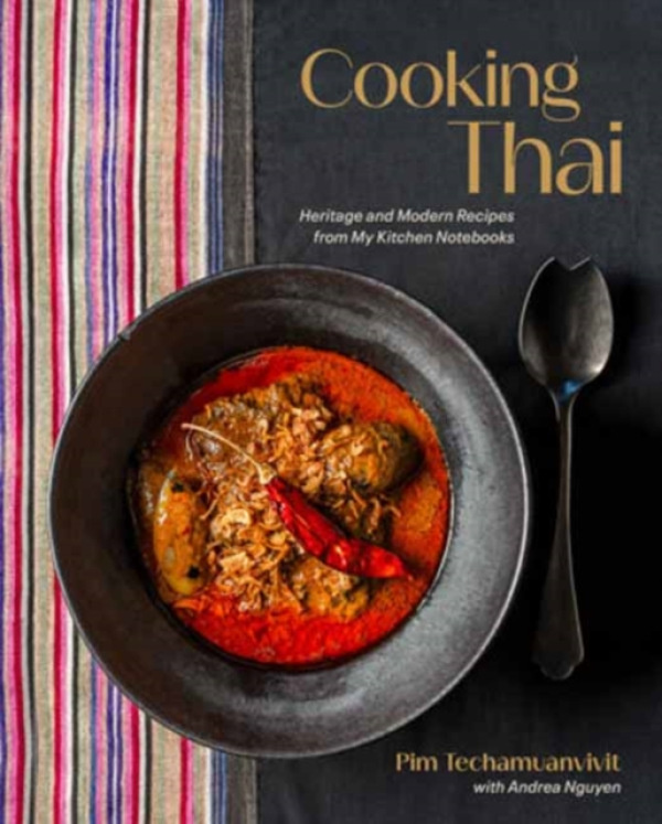 Random House USA Inc Cooking Thai - Techamuanvivit, Pim a Nguyen, Andrea