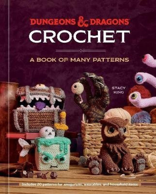 Random House USA Inc Dungeons & Dragons Crochet - King, Stacy a Licensed, Official Dungeons  a  Dragons