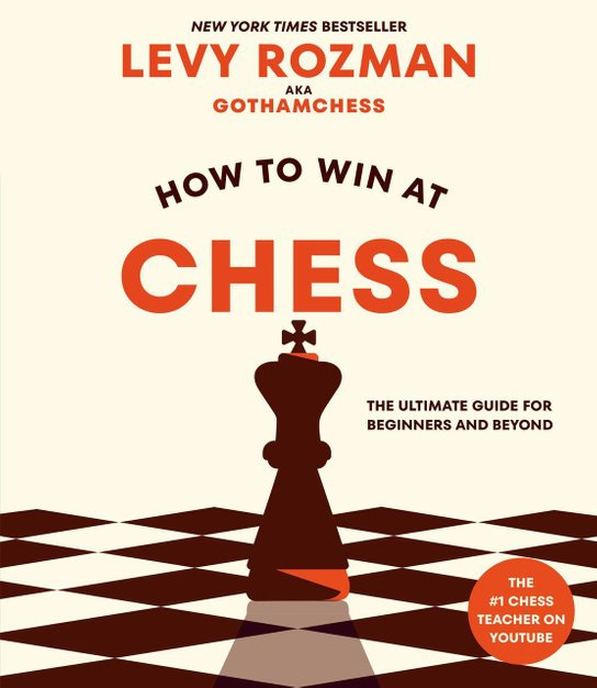 How to Win at Chess -  Levy Rozman