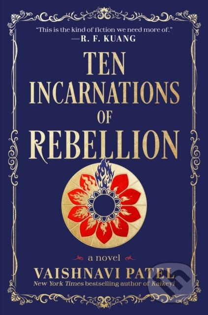 Ten Incarnations of Rebellion (A Novel) - Vaishnavi Patel - kniha z kategorie Společenská beletrie
