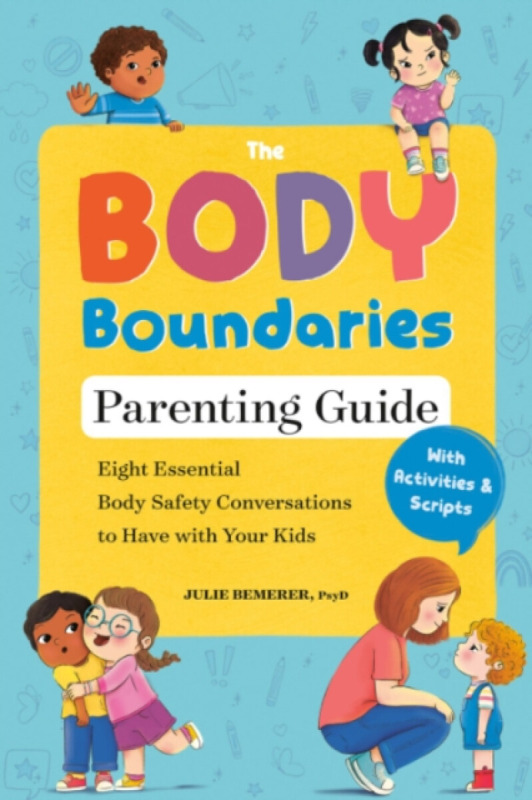 Random House USA Inc Body Boundary Parenting Guide - Bemerer, Julie (Julie Bemerer)