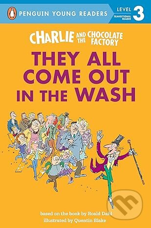 Charlie and the Chocolate Factory (They All Come Out in the Wash)