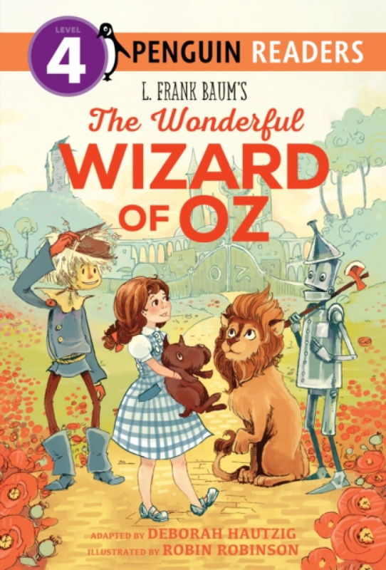 Penguin Young Readers L. Frank Baum's The Wonderful Wizard of Oz