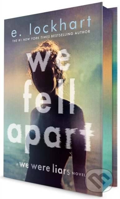 We Fell Apart (A We Were Liars Novel) - E. Lockhart