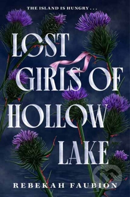Lost Girls of Hollow Lake - Rebekah Faubion - kniha z kategorie Pro děti