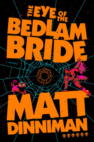 Eye of the Bedlam Bride Penguin Putnam Inc