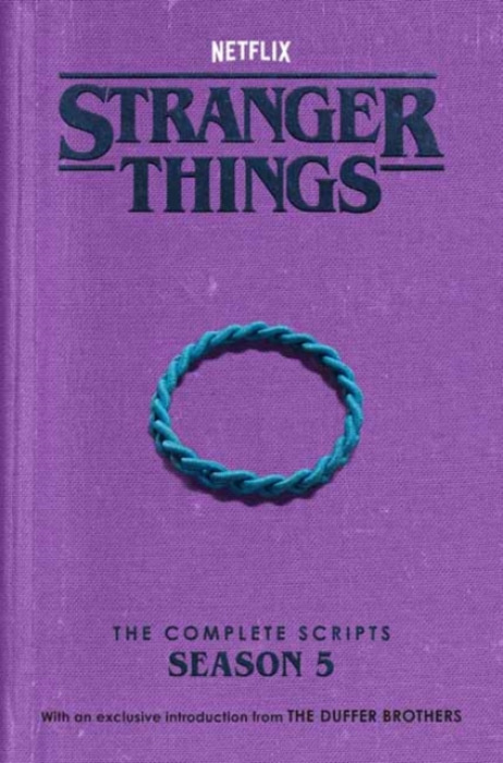 Random House USA Inc Stranger Things: The Complete Scripts, Season 5 - Brothers, The Duffer a Netflix