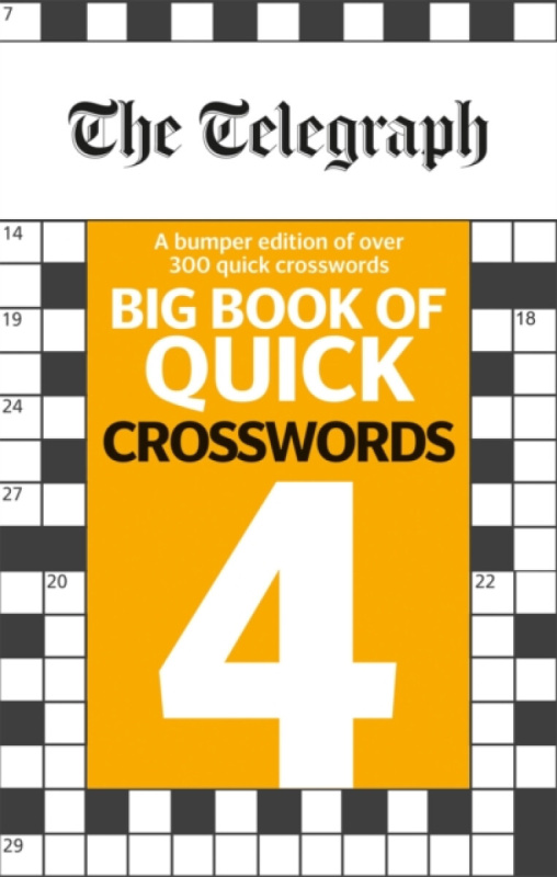 The Telegraph Big Book of Quick Crosswords 4 - Telegraph Media Group Ltd