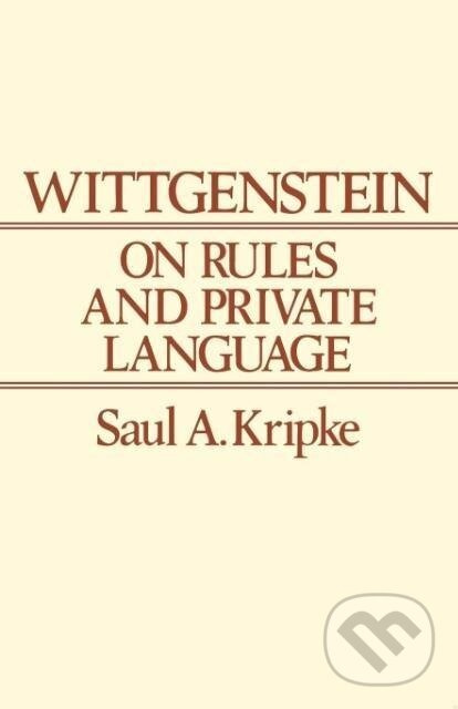 Wittgenstein Rules and Private - Kripke - kniha z kategorie Filozofia