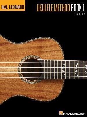 Hal Leonard Ukulele Method Book 1 Hal Leonard Corporation