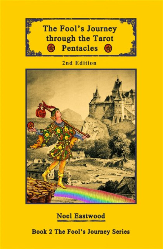 The Fool's Journey through the Tarot Pentacles - Noel Eastwood