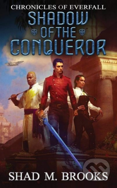 Shadow of the Conqueror - Shad M. Brooks