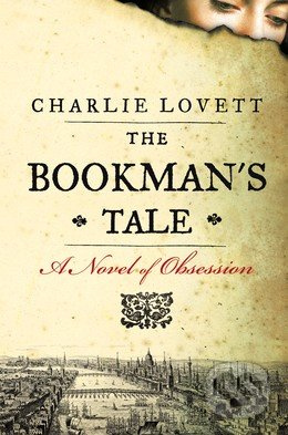 The Bookman's Tale - Charlie Lovett - kniha z kategorie Thrillery