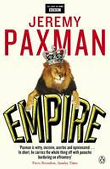Empire (What Ruling the World Did to the British) - Jeremy Paxman