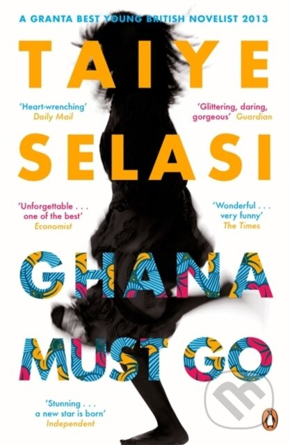 Ghana Must Go - Taiye Selasi - kniha z kategorie Společenská beletrie