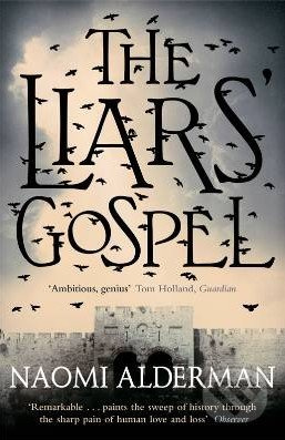 The Liars' Gospel - Naomi Alderman - kniha z kategorie Beletrie