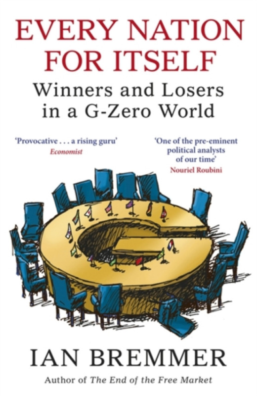 Penguin Books Ltd Every Nation for Itself - Bremmer, Ian
