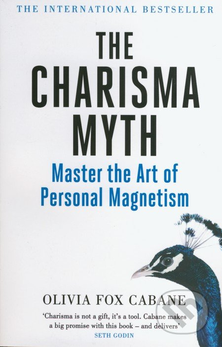 Charisma Myth, How to Engage, Influence and Motivate People Penguin Books Ltd