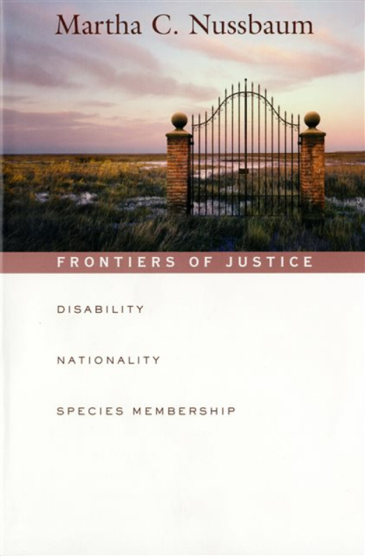 Frontiers of Justice â€“ Disability, Nationality, Species Membership (OIP) - Martha C. Nussbaumová