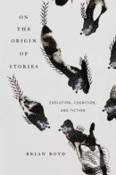 On the Origin of Stories (Evolution, Cognition, and Fiction) - kniha z kategorie Odborné a naučné